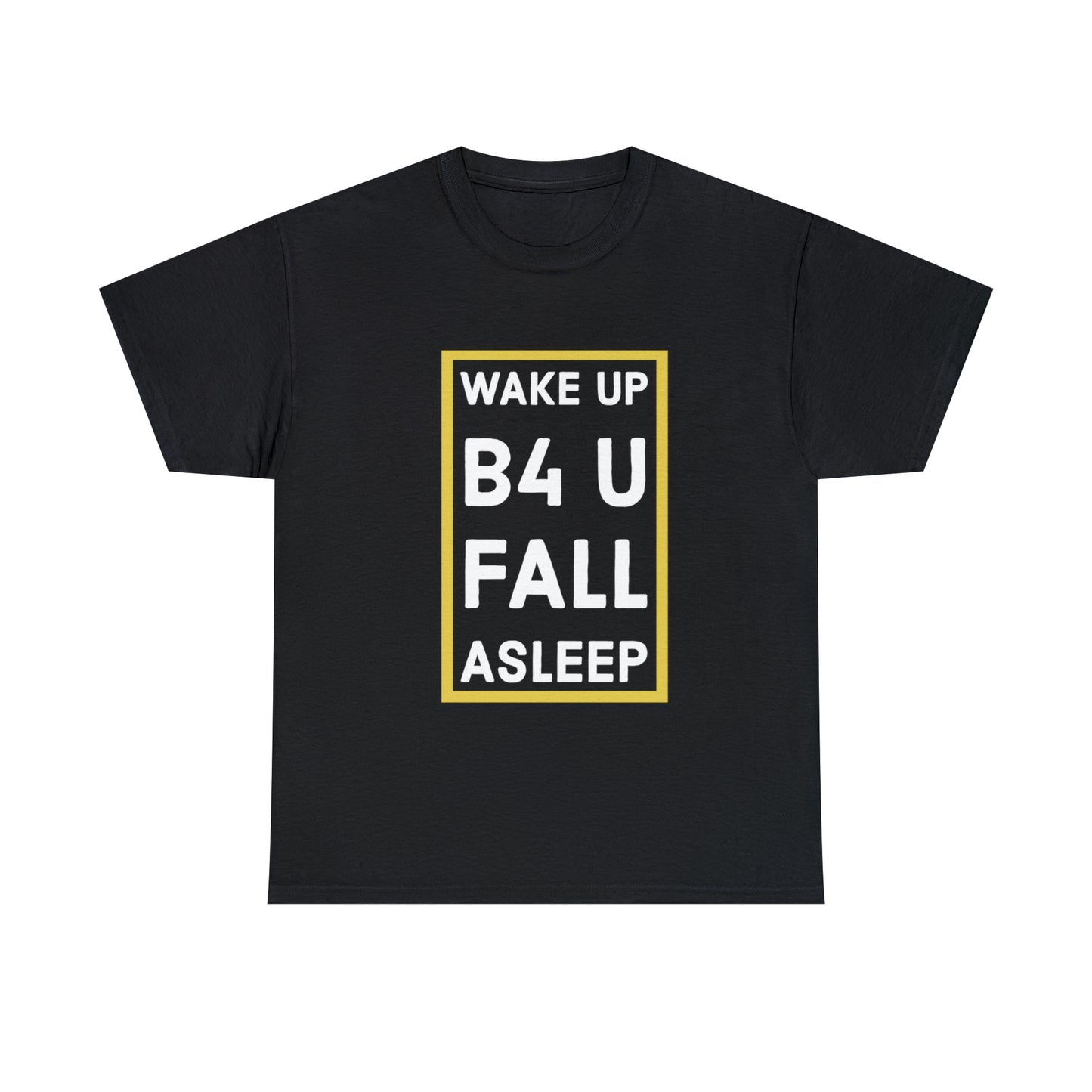 Wake Up! Unisex T-Shirt